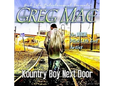 A Kuntry Boy Next Door : Greg Mac